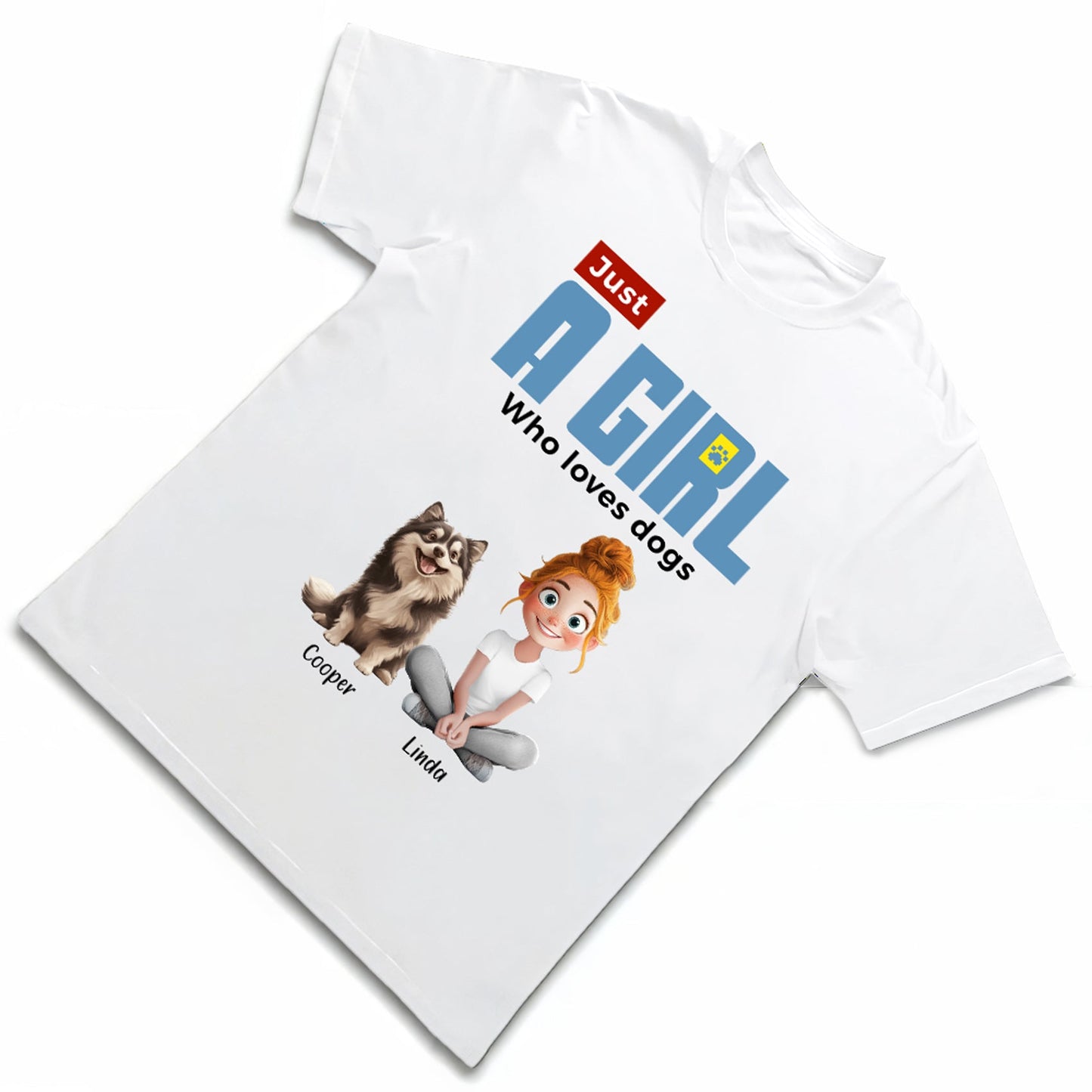 ‘Just A Girl Who Loves Dogs’ Classic Tee – Personalized Pet and Owner Design