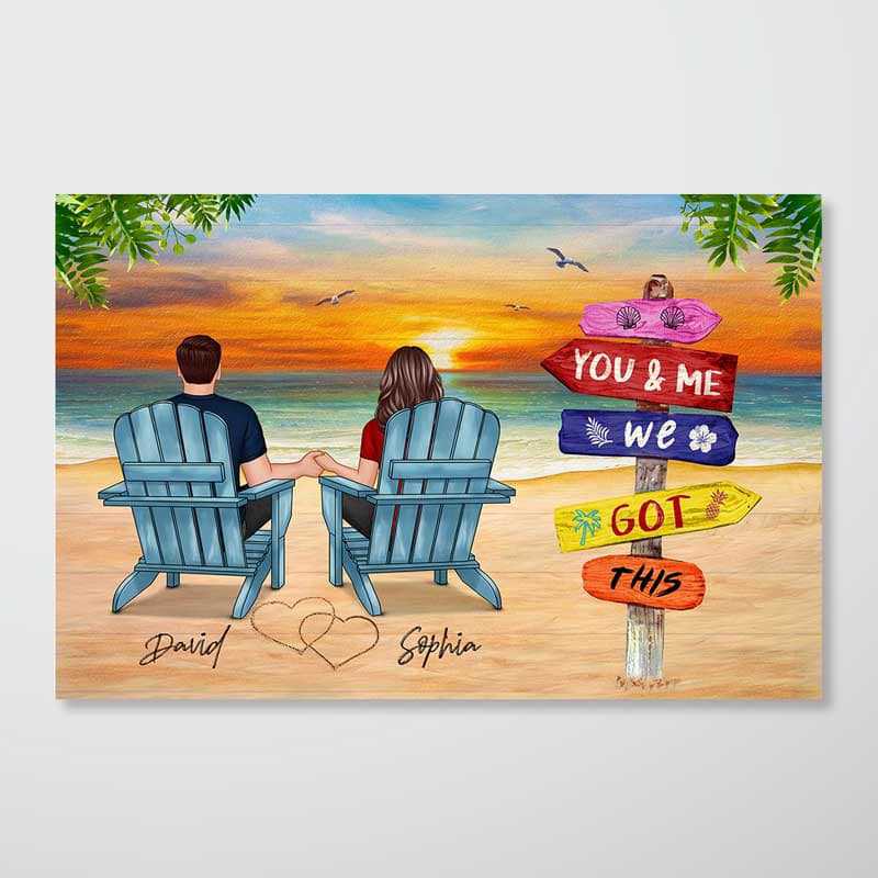You & Me We Got This Personalized Poster, Beach Chairs Couple Back View Decor, Sweet Memorabilia Gift for Couples