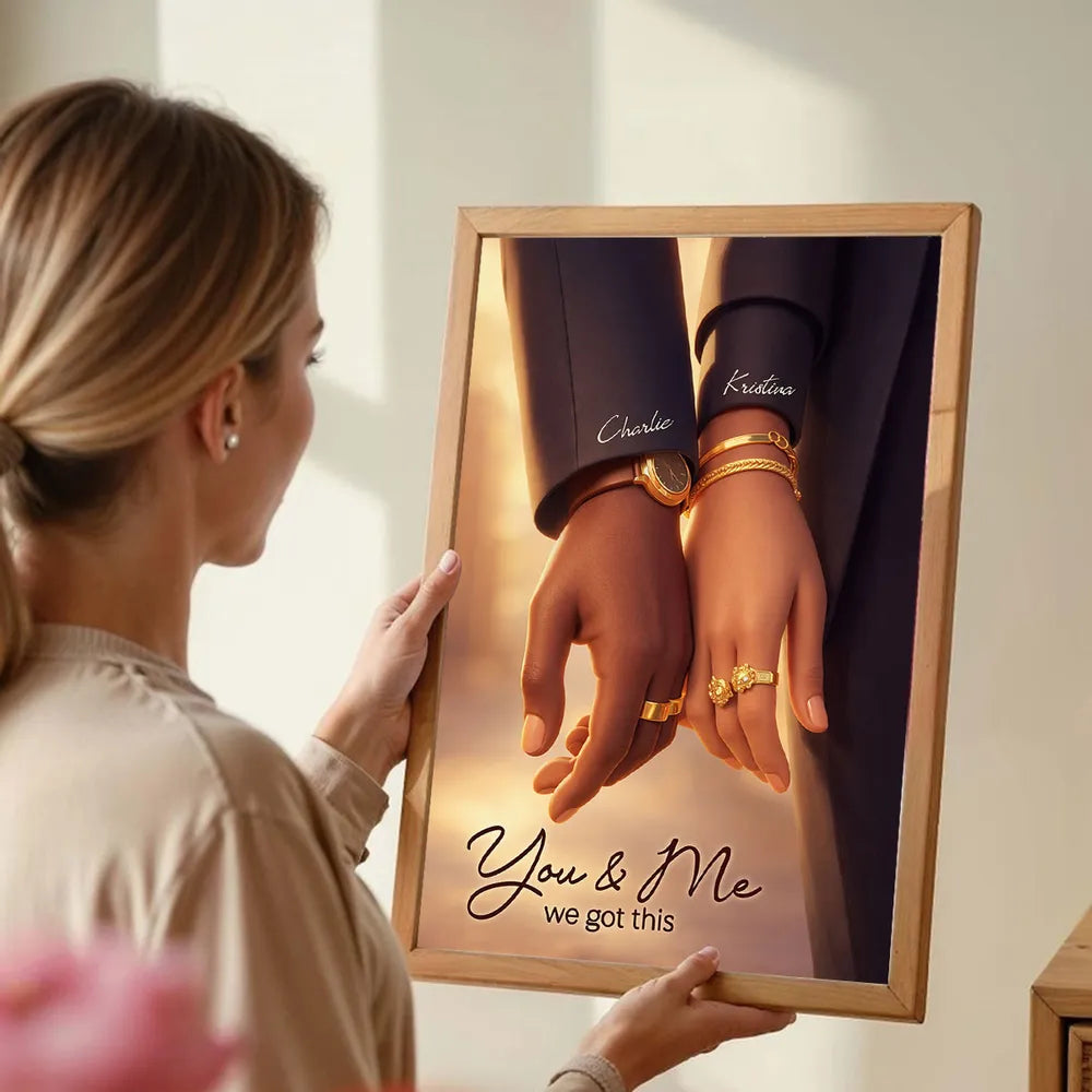 Personalized Couple Holding Hands Poster, You & Me We Got This, Warm Modern Wall Art, Unique Gift for Him or Her