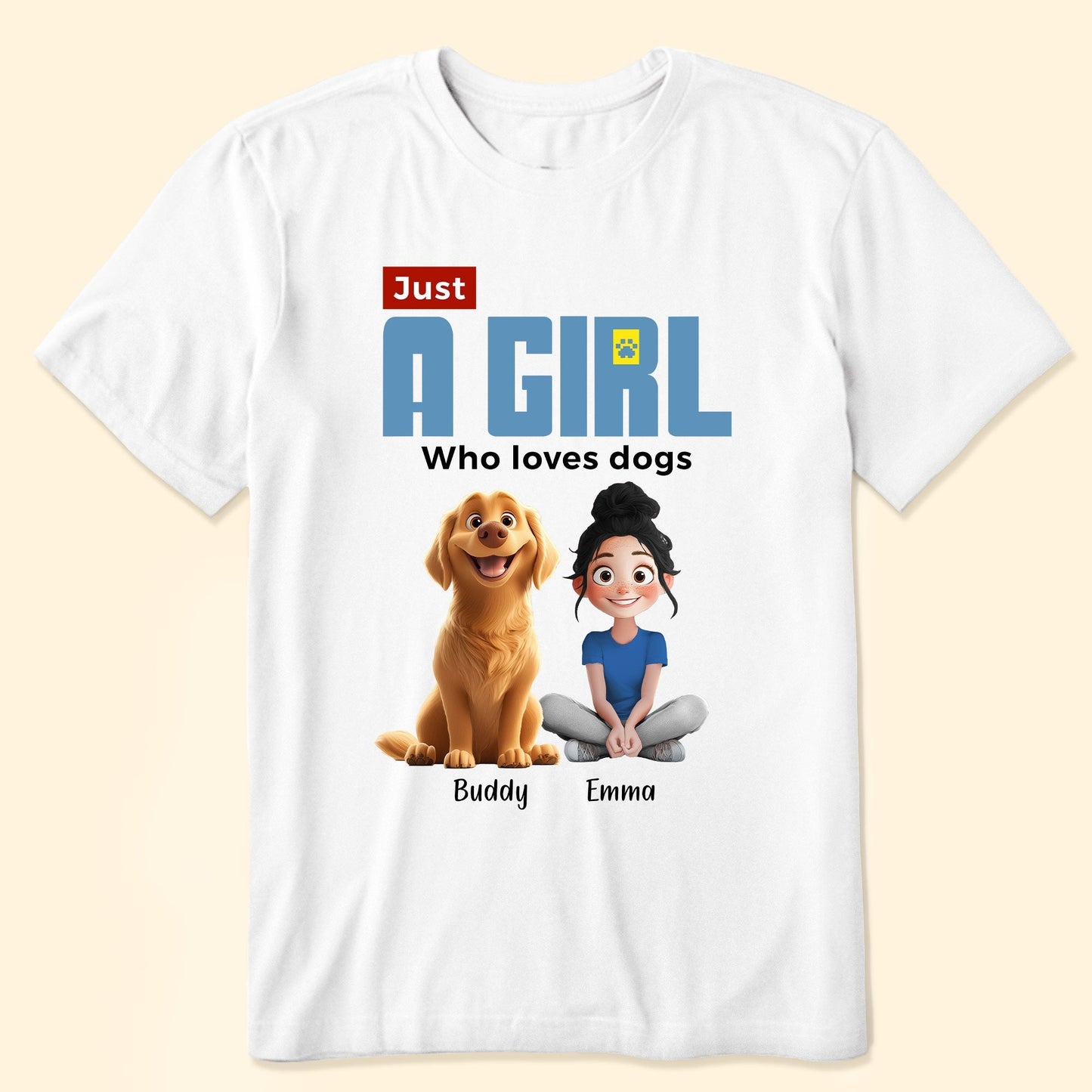 ‘Just A Girl Who Loves Dogs’ Classic Tee – Personalized Pet and Owner Design