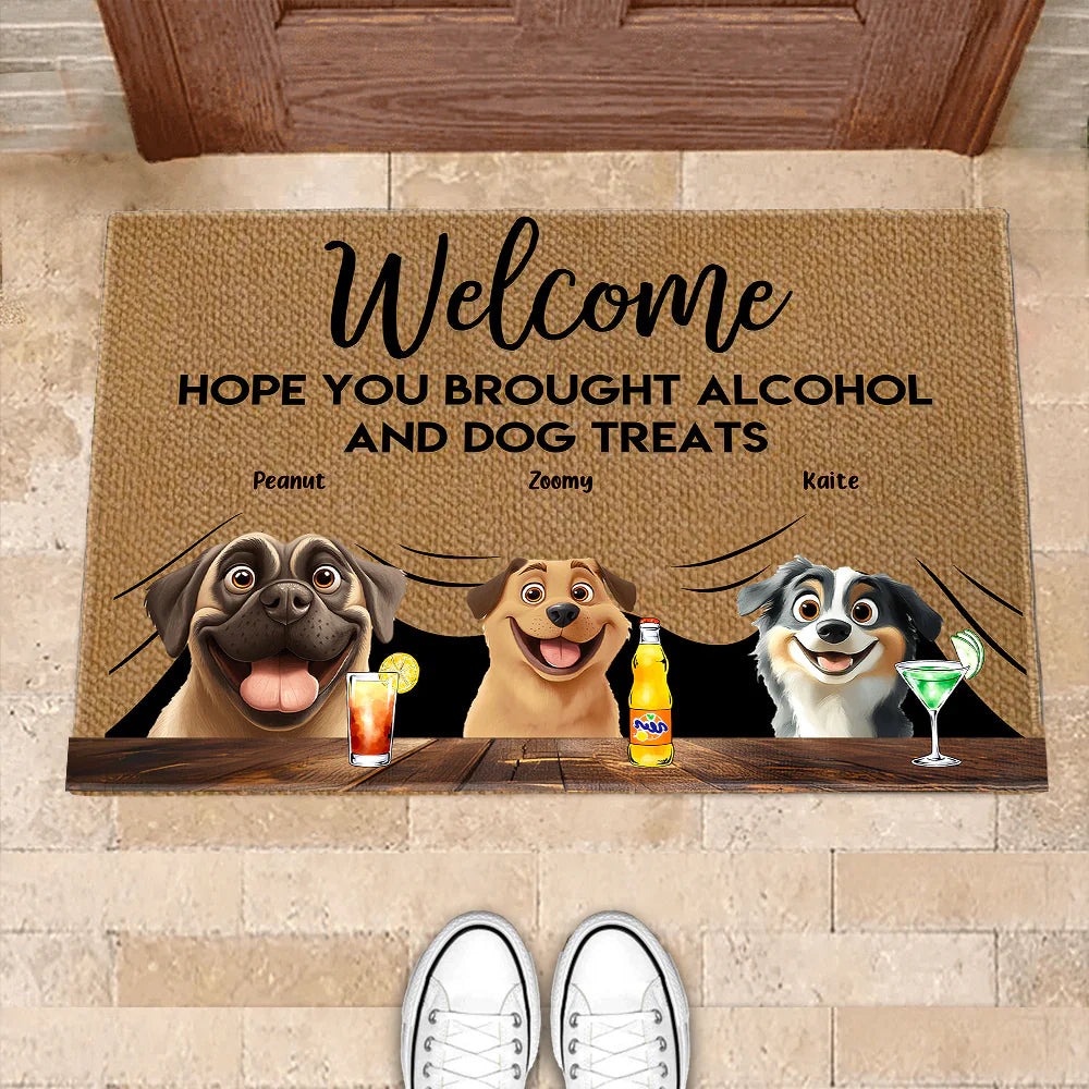 ''Hope You Brought Alcohol and Dog Treats'' - Funny Pet-Themed Poster, Perfect Gift for Dog Lovers, Customizable Family Art for Home, Available as a Poster, Doormat, Keychain, Pillow and more