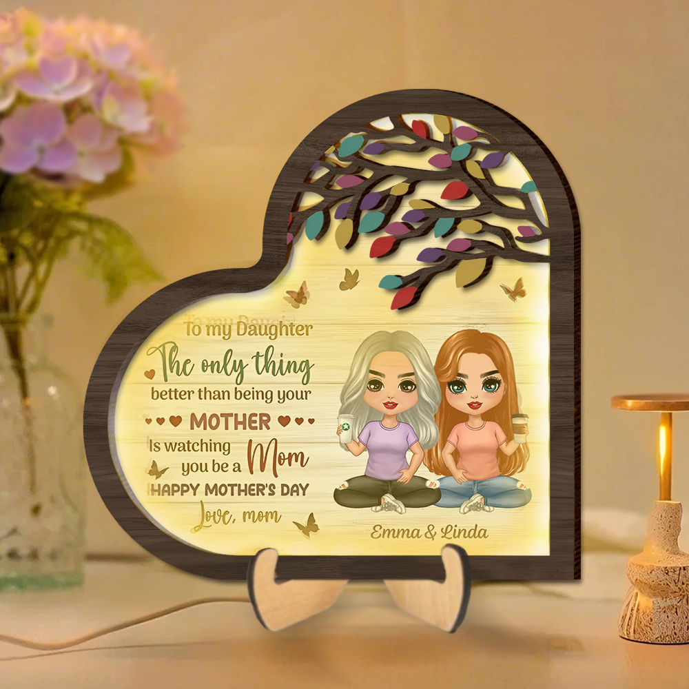 Personalized 2-Layer Wooden LED Plaque for Daughter – 'The Only Thing Better Than Being Your Mother Is Watching You Be a Mom', Perfect Family Gift for Mother's Day