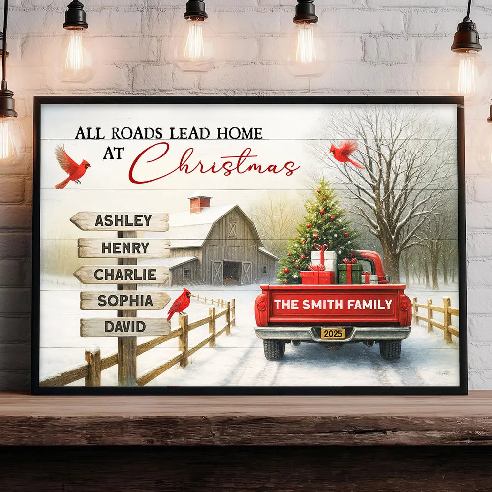 Personalized Family Christmas Poster – All Roads Lead Home at Christmas Red Truck Farmhouse Wall Art
