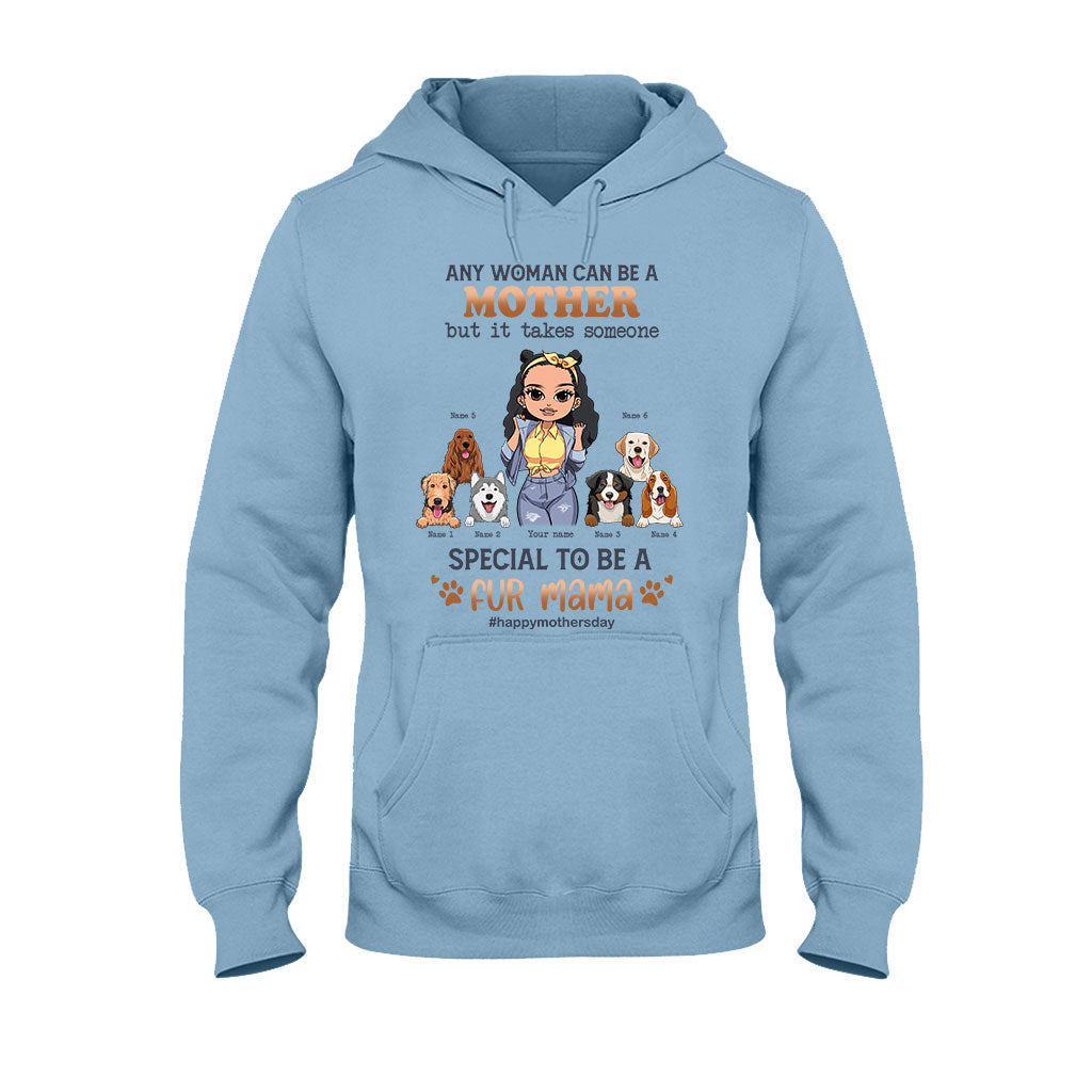 Any Woman Can Be A Mother Special Dog Mom - Personalized Dog T-shirt and Hoodie