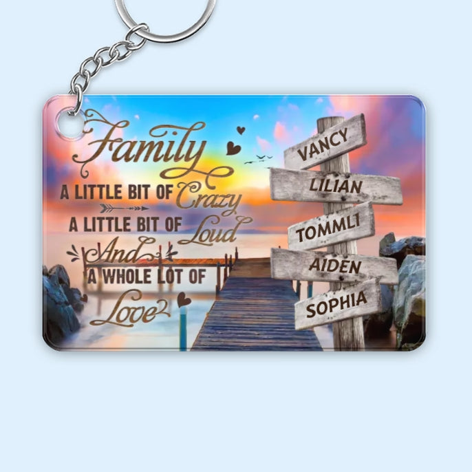 Family Love Personalized Poster, Ornament, Keychain, Plaque - A Little Bit of Crazy, A Whole Lot of Love - Custom Family Gift for Special Occasions