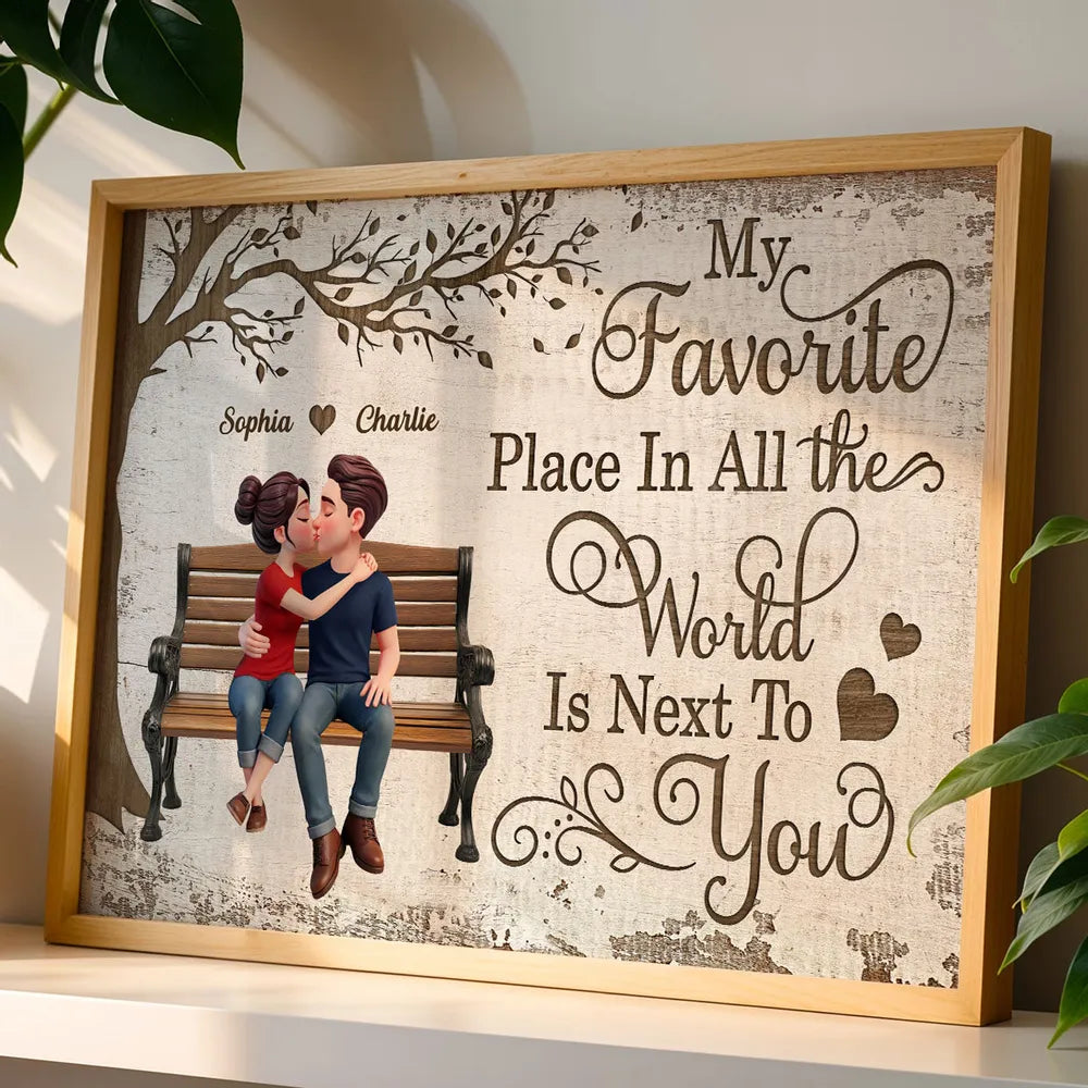 My Favorite Place In All The World Is Next To You Personalized Poster, Sweet Couple Wall Decor, Creative Gift