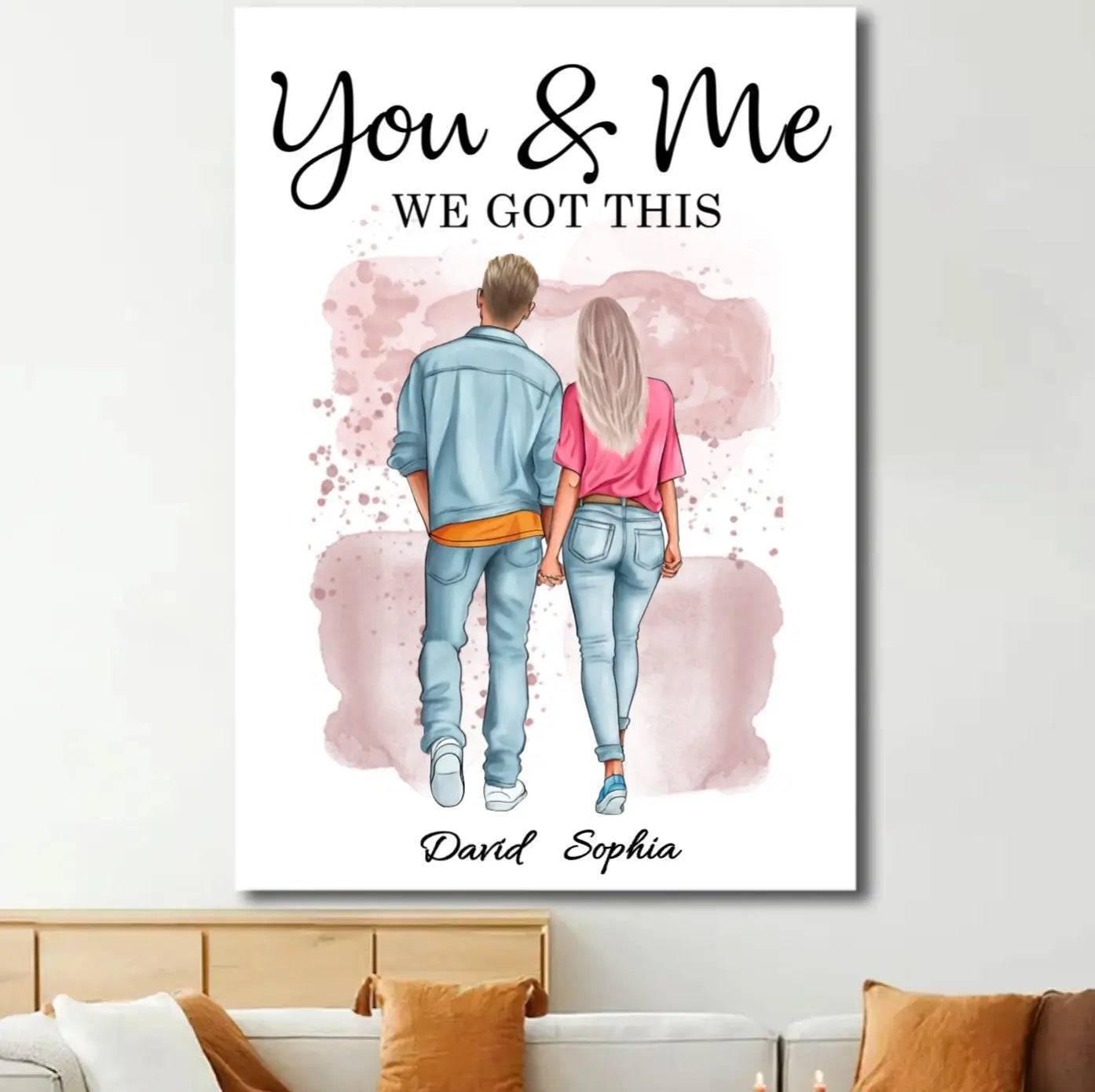 Together We Conquer - 'You & Me, We Got This' Personalized Poster or Canvas for Couples