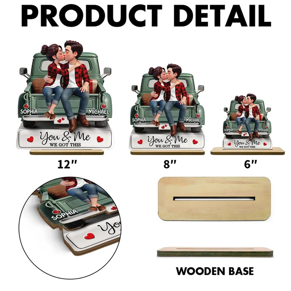 Personalized 2-Layer Wooden Plaque Couple Kissing on a Pickup Truck, You & Me We Got This, Unique Gift for Him or Her