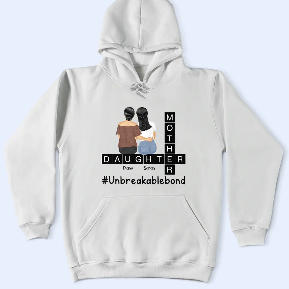 Unbreakable Bond – Personalized Mother and Daughters T-shirt, Women’s T-shirt, Hoodie, and Sweatshirt – Perfect Gift for Mother