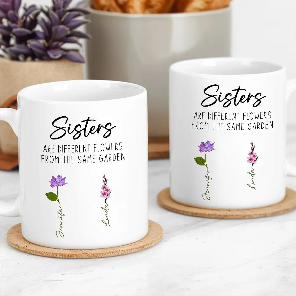 Sisters White Ceramic Mug, Different Flowers from the Same Garden, Meaningful Gift