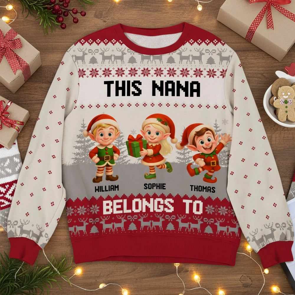 Sweatshirt with Christmas Elves, Custom All-Over Print for Nana, Cozy, Unique Holiday Gift, This Nana Belongs To