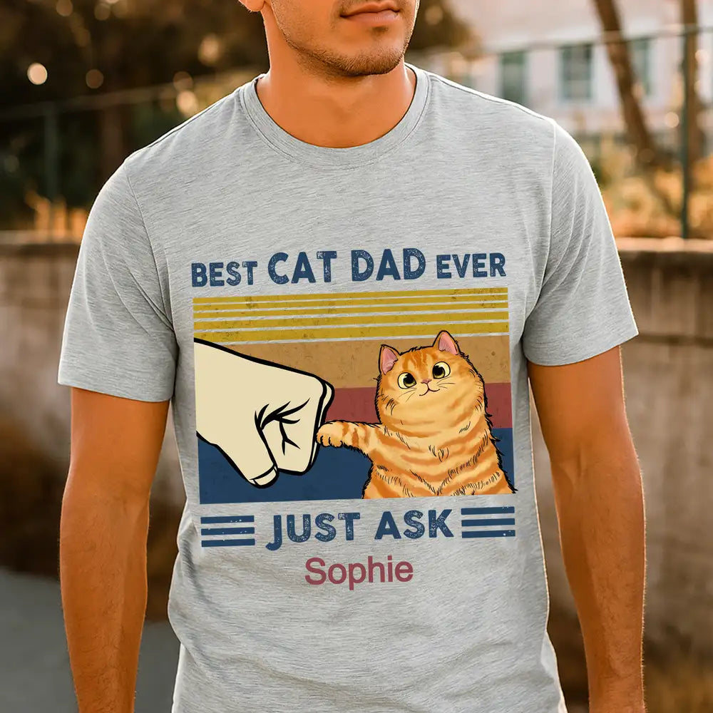 Best Cat Dad Ever Just Ask Peanut – Personalized Classic Tee for Cat Lovers