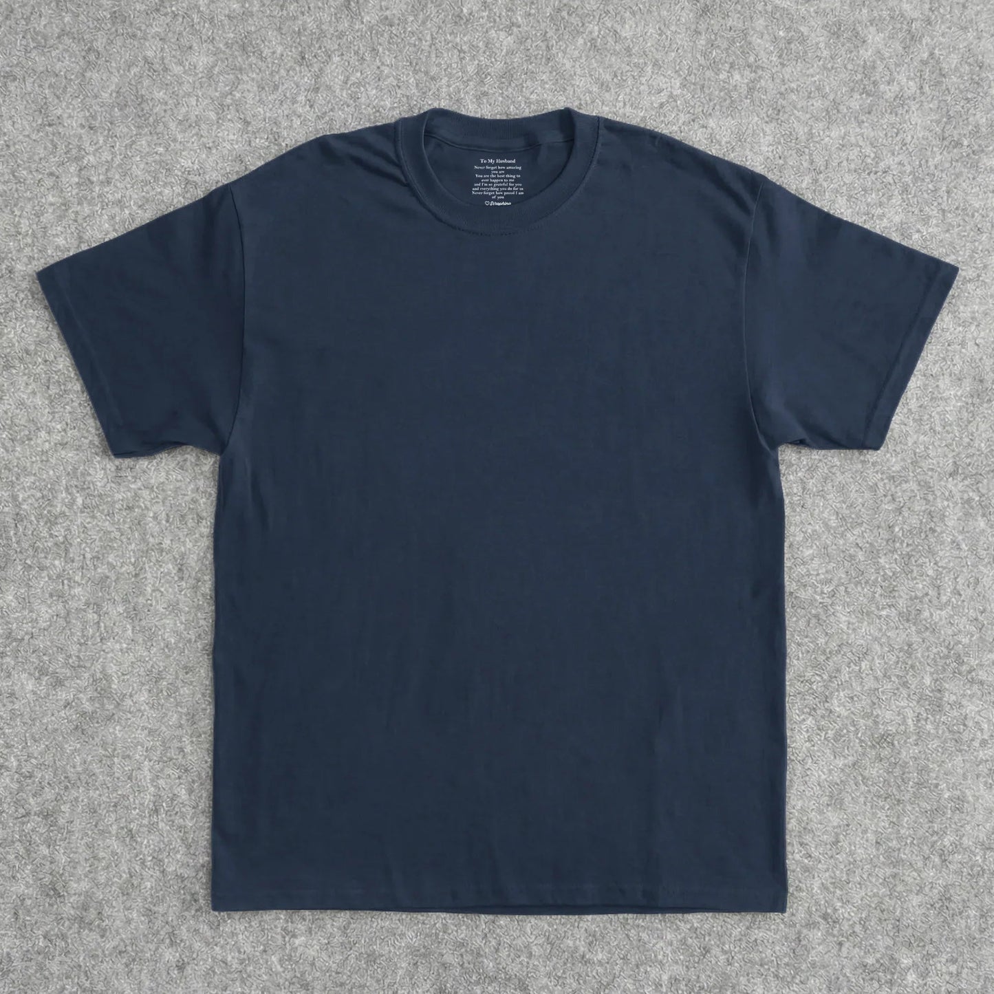 Personalized To My Husband Classic Tee, Romantic Love Quote Gift From Wife, Unique Everyday Wear Surprise