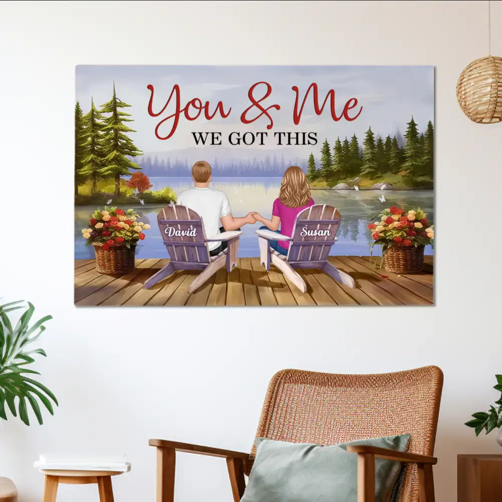You & Me Holding Hands on Dock – "We Got This" Poster, Romantic Gift for Couples, Lake Forest Art