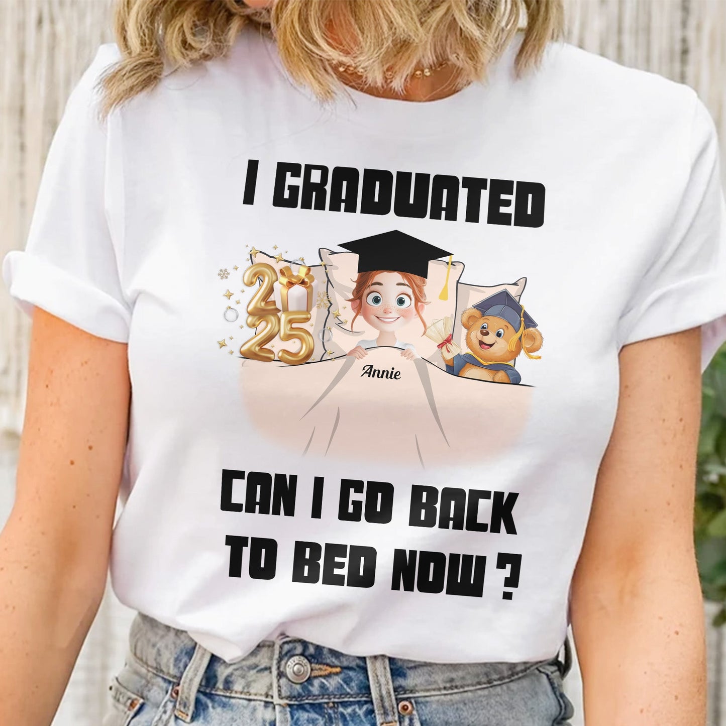 I Graduated Can I Go Back To Bed Now - Personalized Gift for Graduates, Perfect for Kids or Classmates