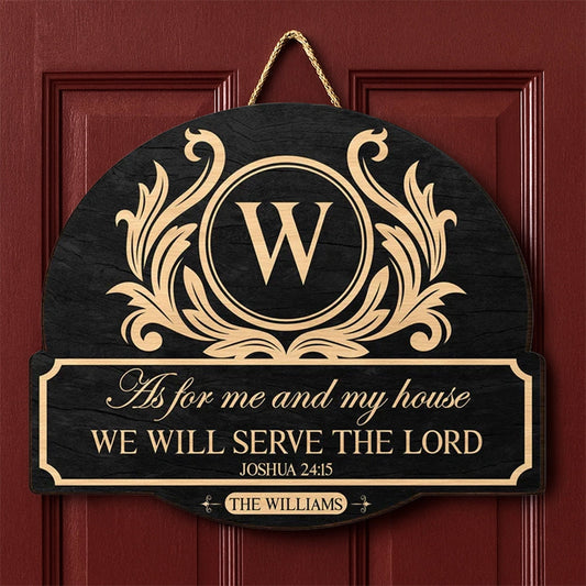Wooden Sign As For Me And My House We Will Serve The Lord Personalized Door Decor A Sweet Housewarming Gift