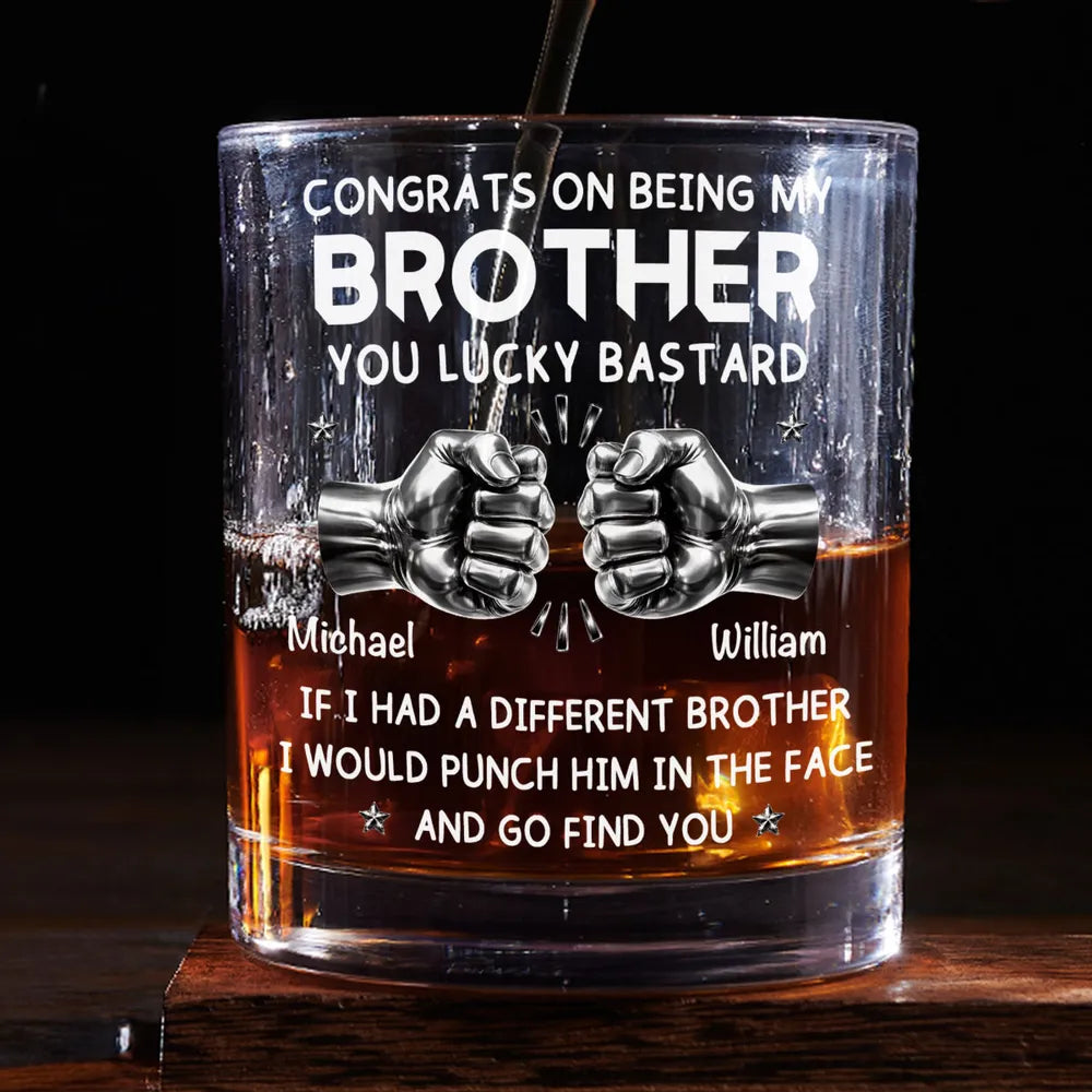 Whiskey Glass Personalized for Brothers with Bold Funny Message, Unique Gift for Whiskey Lover and Bar Display
