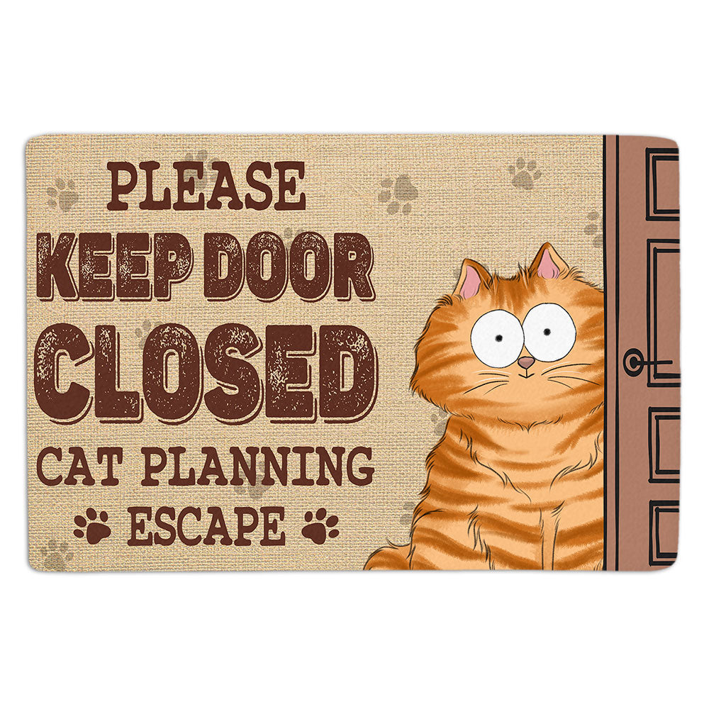 Funny Cat Escape Doormat - Please Keep Door Closed, Cat Planning Escape - Perfect Gift for Cat Lovers