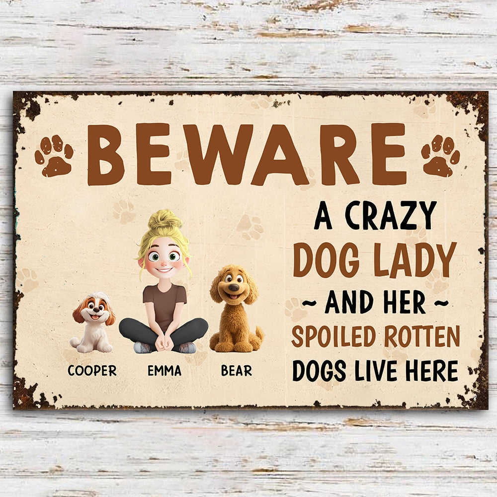Beware – A Crazy Dog Lady and Her Spoiled Dogs Live Here! Funny Customizable Sign for Dog Lovers, Great Gift for Pet Owners, Available as Rectangular Iron Sign, Wooden Sign, and Keychain