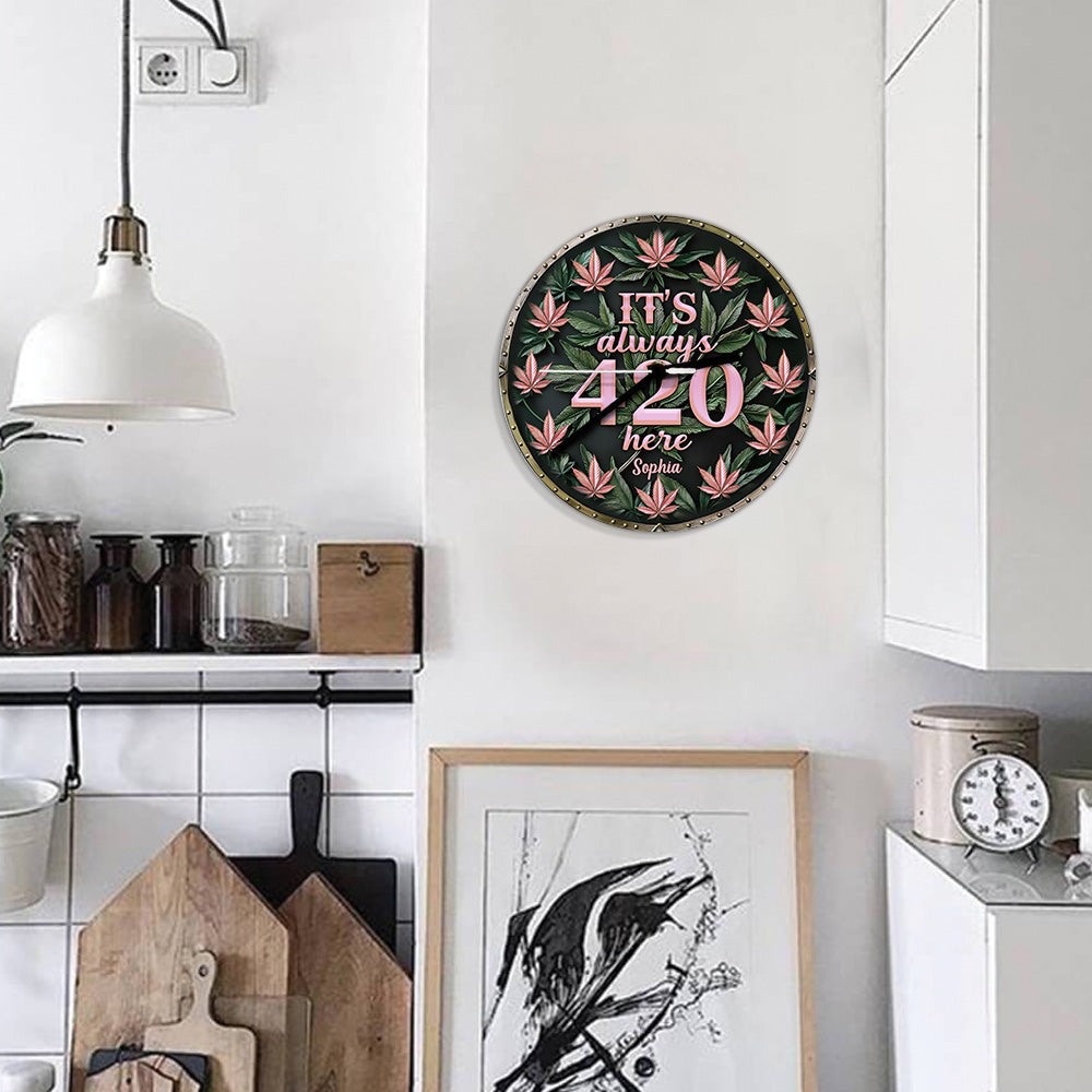 It's Always 420 Here - Personalized Weed Wall Clock