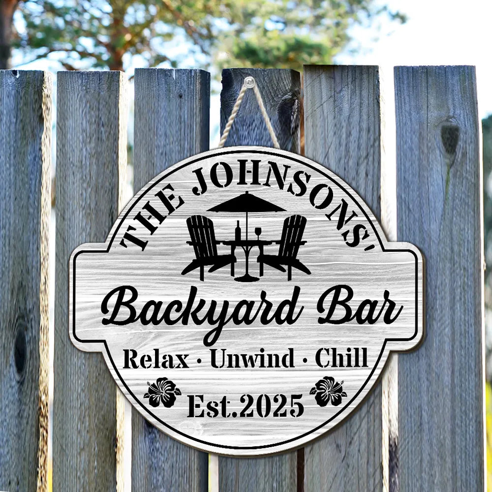 Relax Unwind Chill Backyard Bar Sign – Personalized Outdoor Family Gift for Patio Lovers