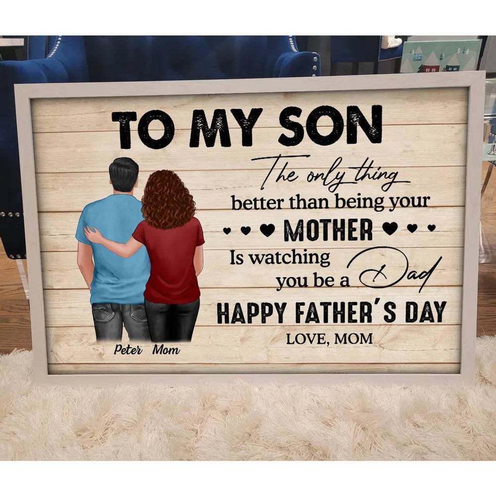 Celebrate Son's Journey of Fatherhood - Heartfelt Mother's Day & Father's Day Gift - Personalized Poster or Canvas