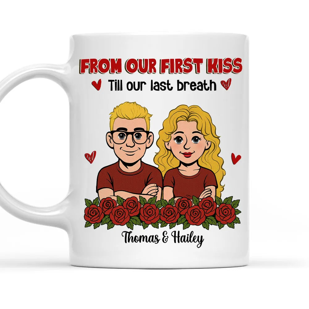 Personalized Couple Cartoon White Ceramic Mug, From Our First Kiss Till Our Last Breath, Unique Romantic Gift