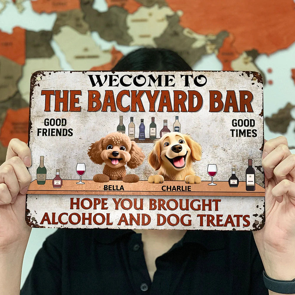Hope You Brought Alcohol and Dog Treats – Humorous Rectangular Iron Sign for Dog Lovers, Customizable for Your Furry Friends, Great Gift for Pet Owners