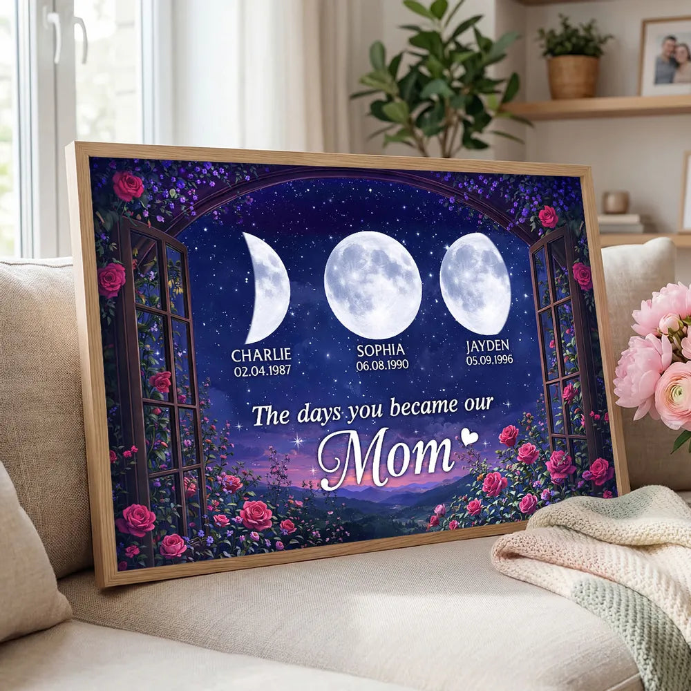 The Days You Became Our Mom Personalized Poster, Moon Phase Night Sky Roses Window Scene, Creative Gift for Mom