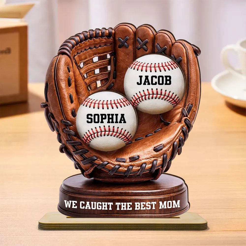 We Caught The Best Mom Personalized 2-Layer Wooden Plaque, Baseball Glove Keepsake for Living Room Display Gift