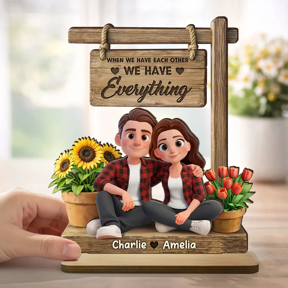 Personalized 2-Layer Wooden Plaque Cute Cartoon Couple Sitting Together, 'We Have Everything' Sign, Unique Gift for Him or Her
