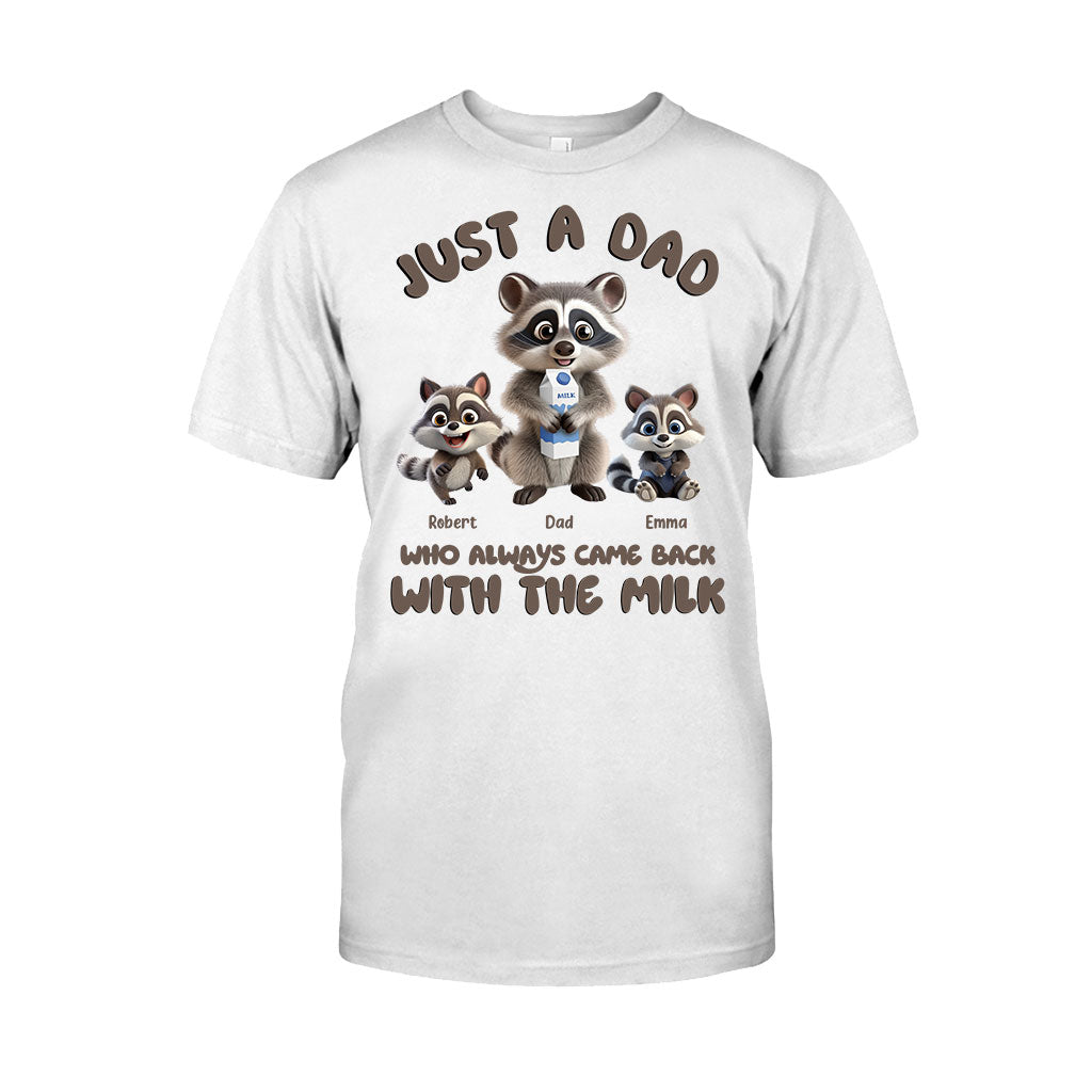 Just A Dad Who Always Came Back With The Milk - Personalized Father T-shirt And Hoodie