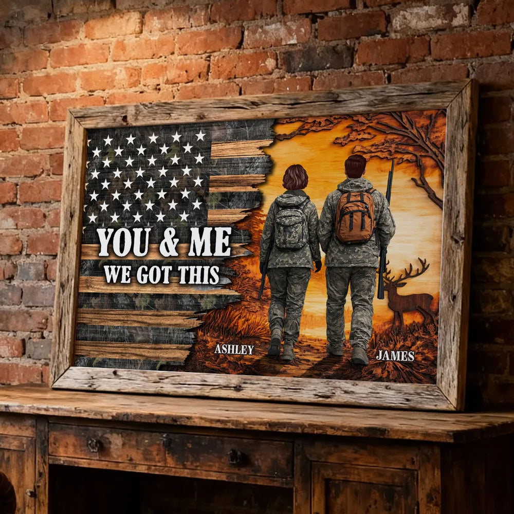 You & Me We Got This Personalized Poster for Hunters, Camouflage Couple Walking at Sunset Wall Decor, Unique Couple Gift