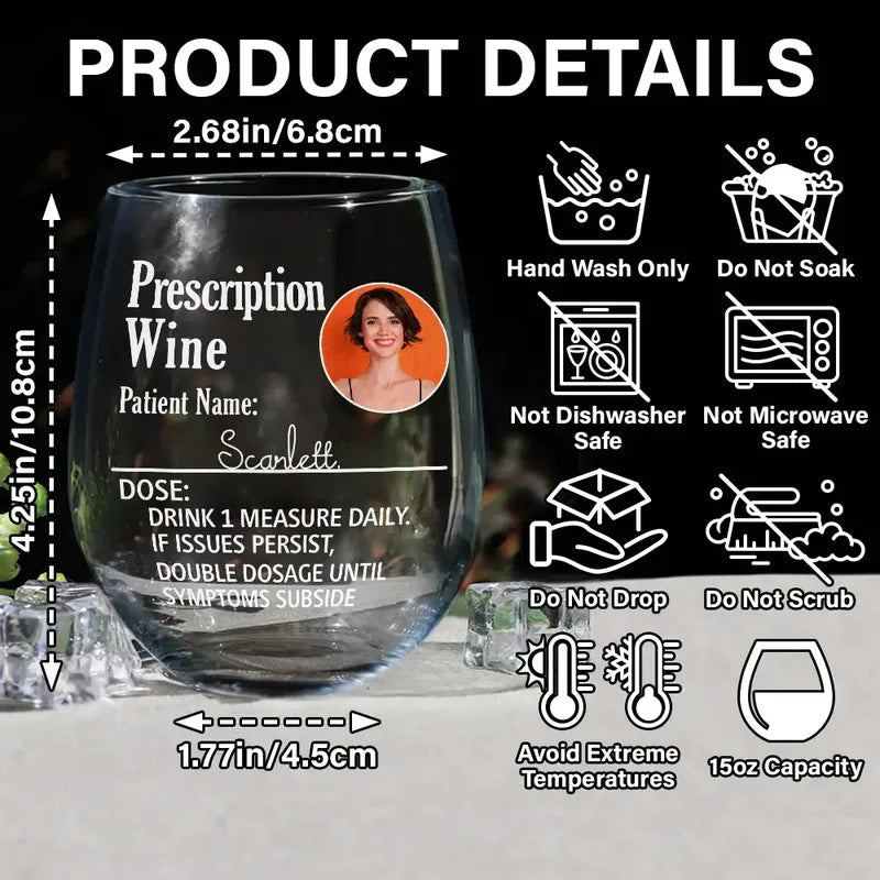 Prescription Wine – Personalized Funny Wine Glass with Photo and Name