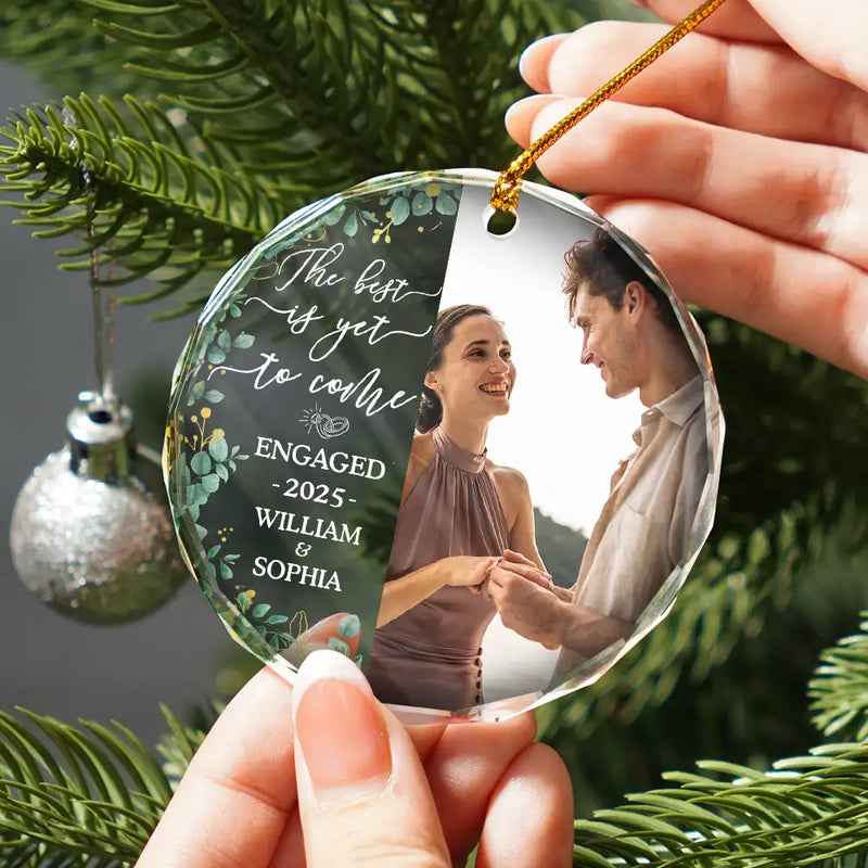 Crystal Ornament Personalized for an Engaged Couple, The Best Is Yet To Come Holiday Keepsake, Romantic Gift