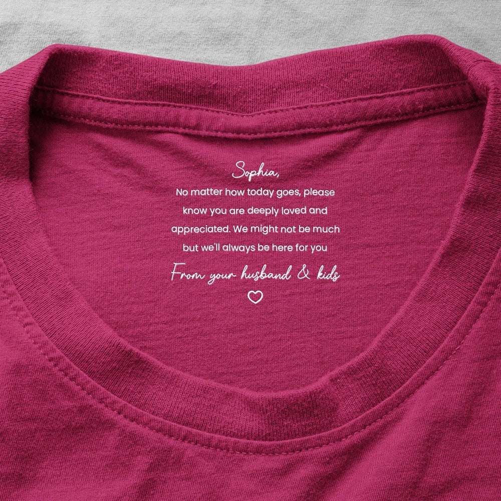 Classic Tee Personalized for Mom with Appreciation Message, Everyday Reminder She Is Loved, Unique Gift for Wife