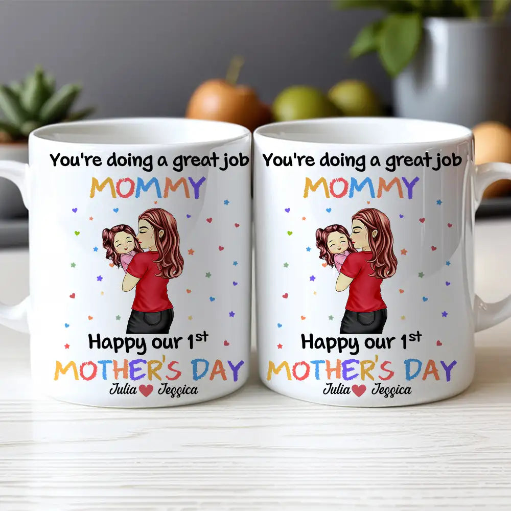 You're Doing a Great Job Mommy Personalized Two-Tone Mug, Happy Mother's Day Gift For Wife, Heartfelt Gift for New Moms, Customizable White Ceramic Mug & Two-Tone Mug