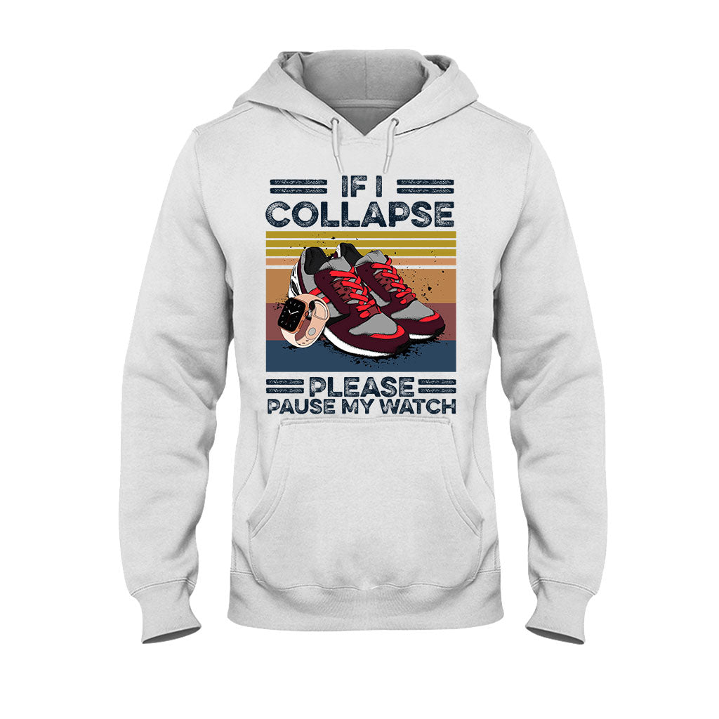 If I Collapse Pause My Watch Running T-shirt and Hoodie