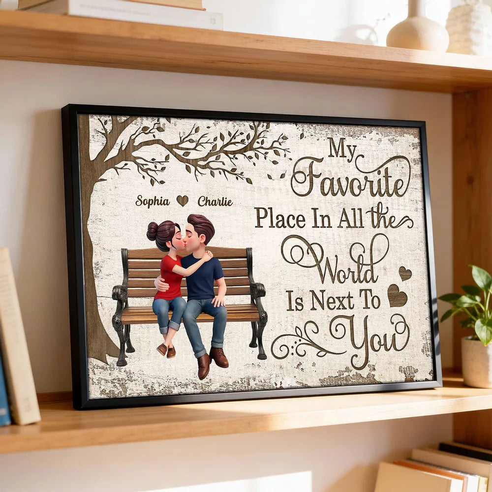 My Favorite Place In All The World Is Next To You Personalized Poster, Sweet Couple Wall Decor, Creative Gift