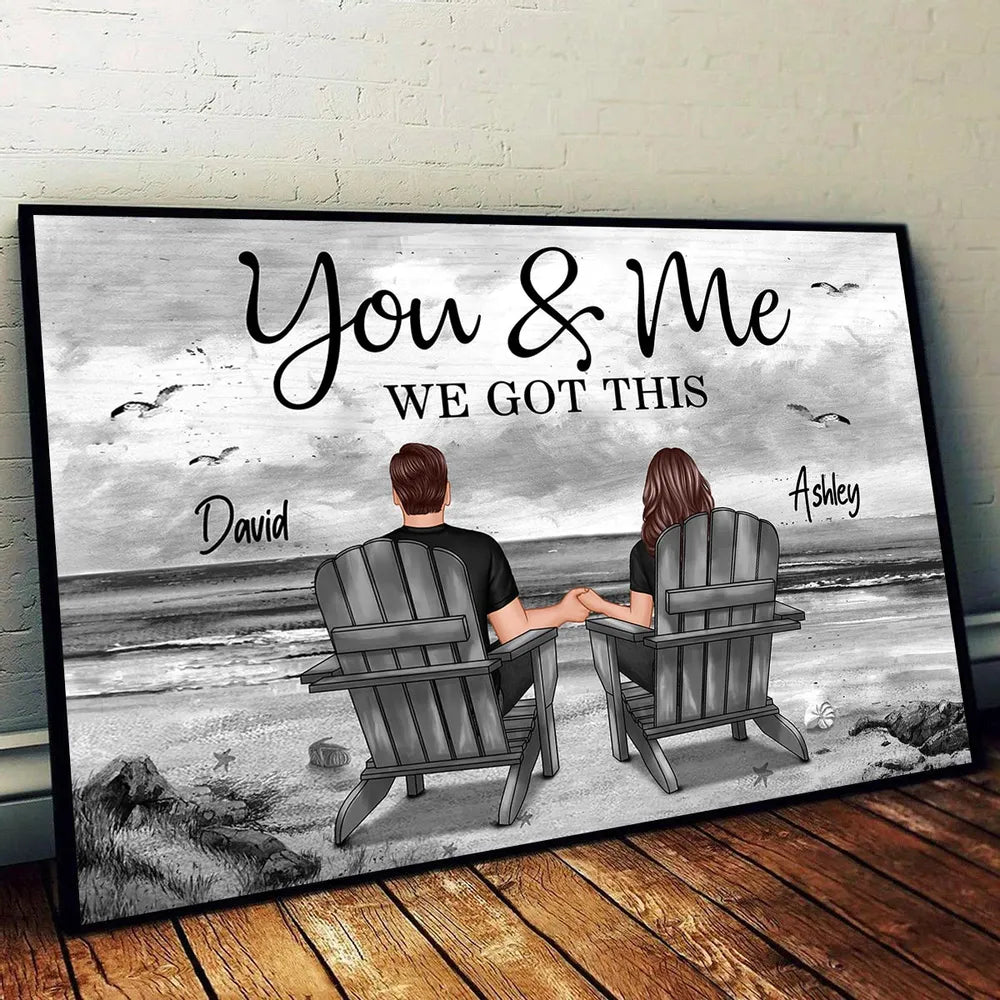 You & Me – We Got This Personalized Poster, Romantic Beach Gift for Couples, Hand-in-Hand, Love on the Shore