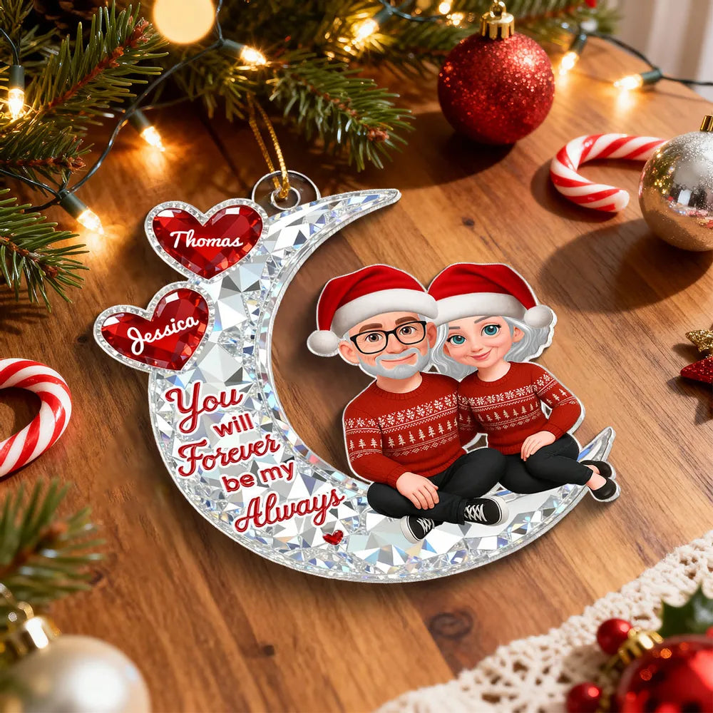 Acrylic Ornament You will Forever be my Always Moon Couple, Cozy Holiday Keepsake, Personalized Creative Gift for Couples