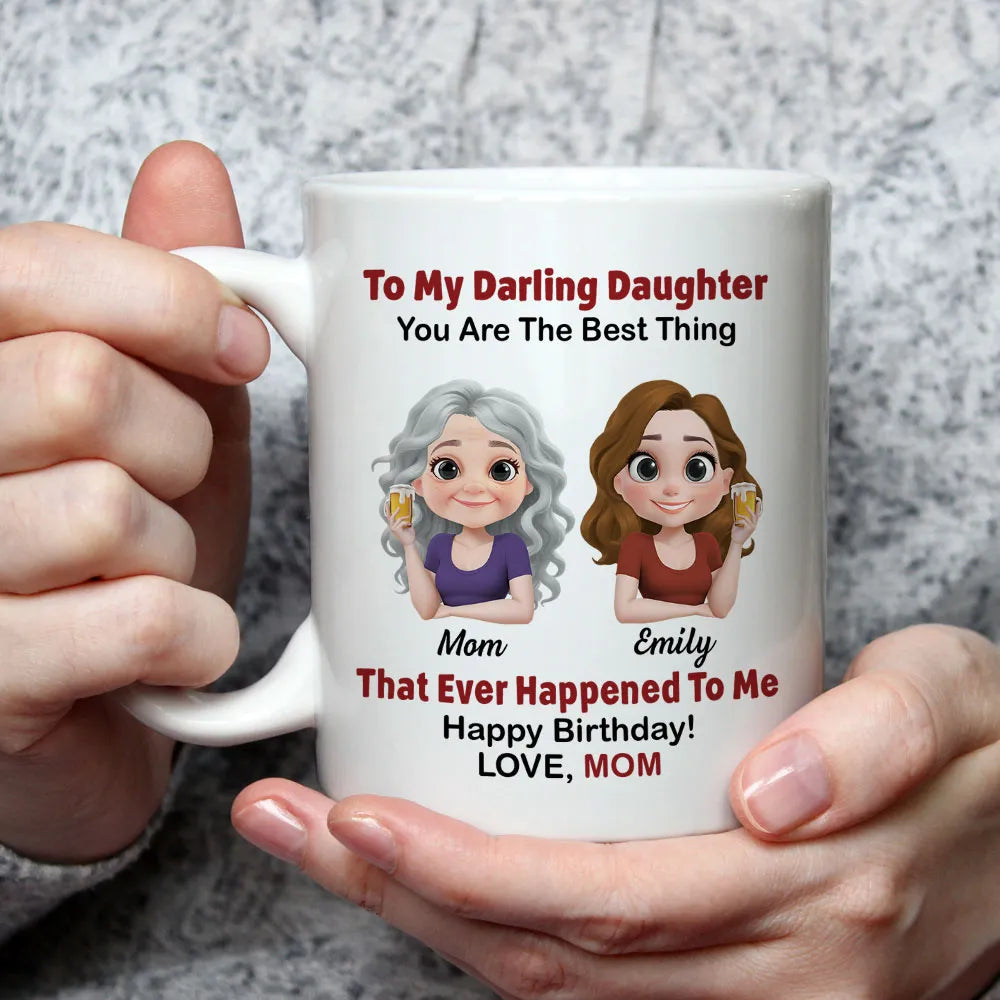Personalized Mother's Day Mug – The Best Thing That Ever Happened to Me – Personalized Gift for Mother's Day & Birthday