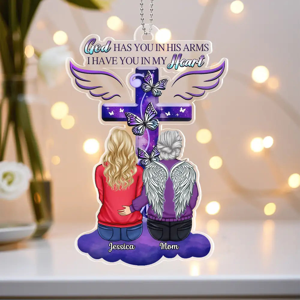 Memorial Acrylic Ornament for Lost Loved Ones – "God Has You in His Arms, I Have You in My Heart" – Personalized Car Hanger for Remembrance, Memorial Gift for Family