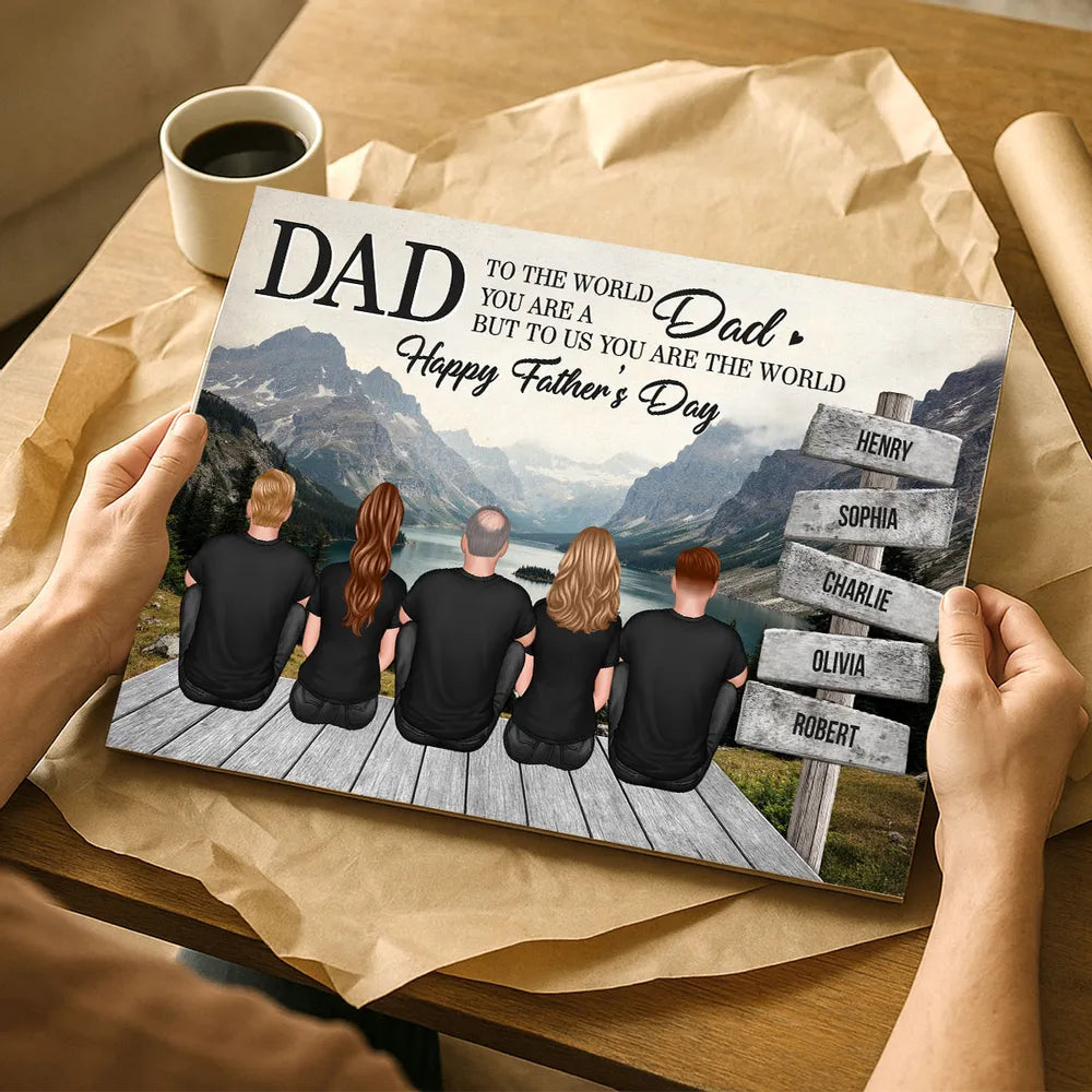 “Dad, You Are the World” Mountain Poster – Personalized Father’s Day Gift