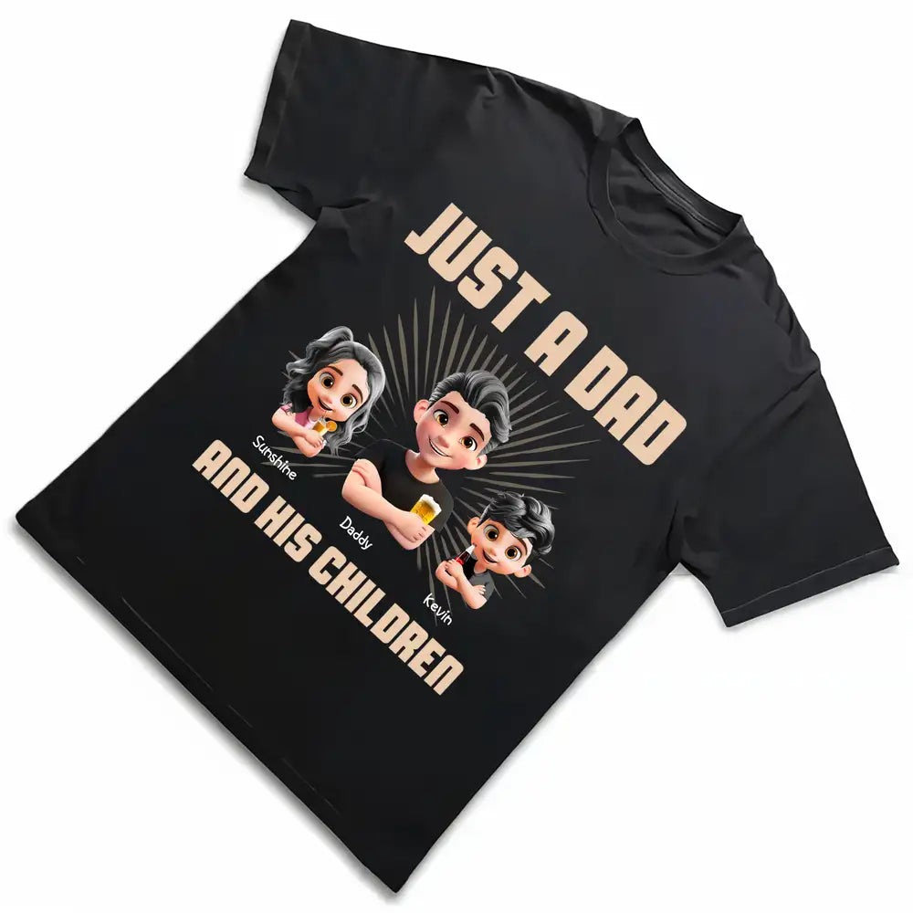 Just a Dad and His Kids Enjoying a Drink – Personalized Tee – Fun Father's Day or Birthday Gift