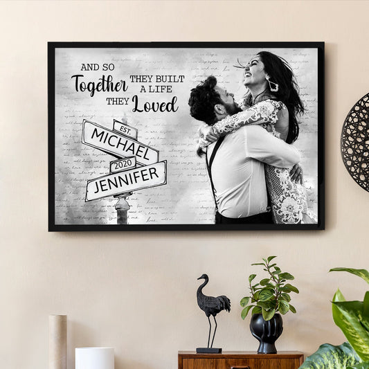 Personalized Couple Poster - "Together They Built a Life They Loved" - Custom Gift for Lovers and Couples