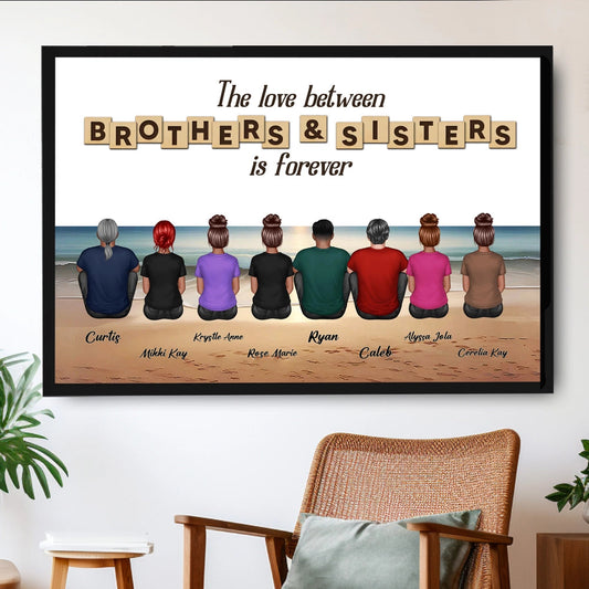 The Love Between Brothers & Sisters Is Forever — Beach Backview Poster, a Heartfelt Family Gift