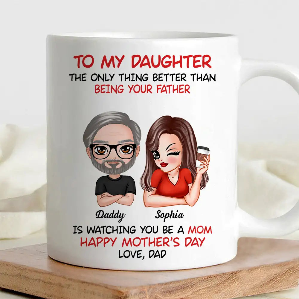 To My Daughter – Heartfelt Mug from Dad with Custom Character Design – Perfect Gift for Mother's Day