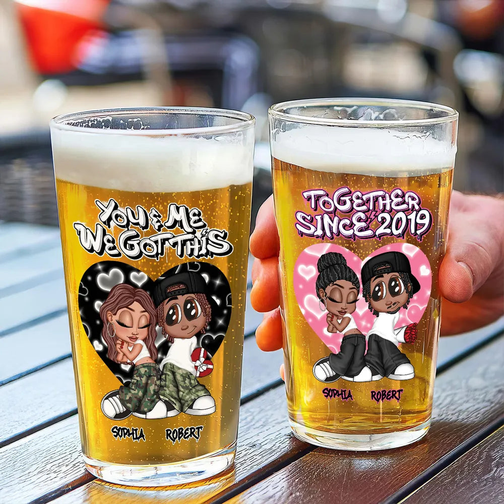 “You & Me We Got This” Personalized Beer Glass – Romantic Gift for Couples