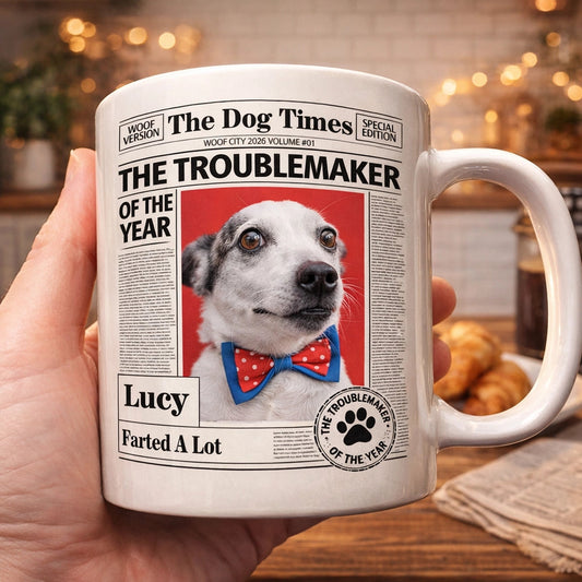 Personalized Dog Times Style Ceramic Mug - The Troublemaker Of The Year Funny Coffee Gift For Dog Mom